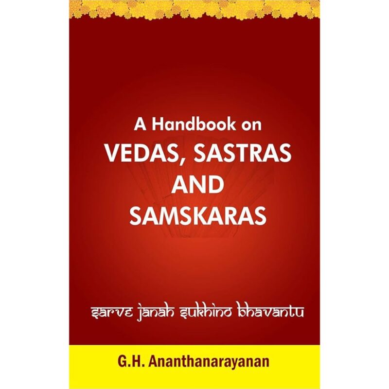 A Handbook on Vedas Sastras and Samskaras English