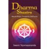 Dharma Shastra Paperback by Swami Tejomayananda – A Way to Peace, Prosperity, and Purity