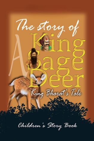King Bharatha (A King A Sage A Deer – Part 1)