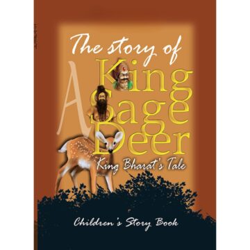 King Bharatha (A King A Sage A Deer – Part 1)