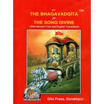 The Bhagavad Gita – The Song Divine Gita Press -534