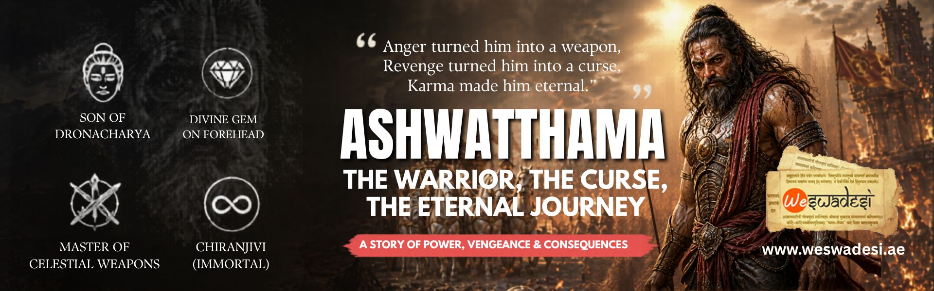 Ashwatthama: The Immortal Warrior of Curse, Karma & Consequence